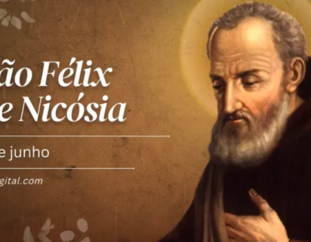 Hoje é dia de são Félix, frei humilde que ensina a valorizar as pequenas coisas da vida