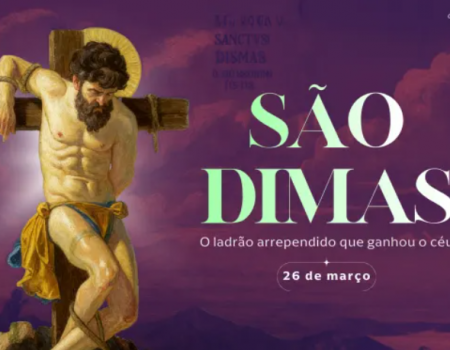 Hoje é dia de são Dimas, o ladrão arrependido que ganhou o céu